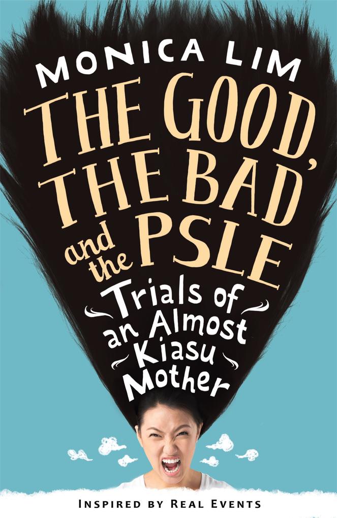 The Good the Bad and the PSLE