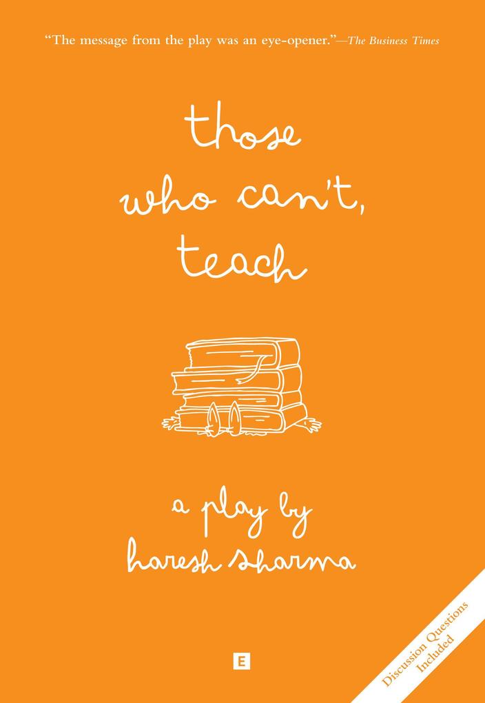 Those Who Can‘t Teach (From Stage to Print #1)