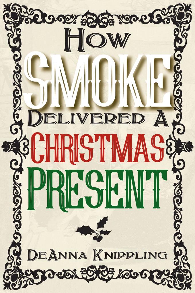 How Smoke Delivered A Christmas Present