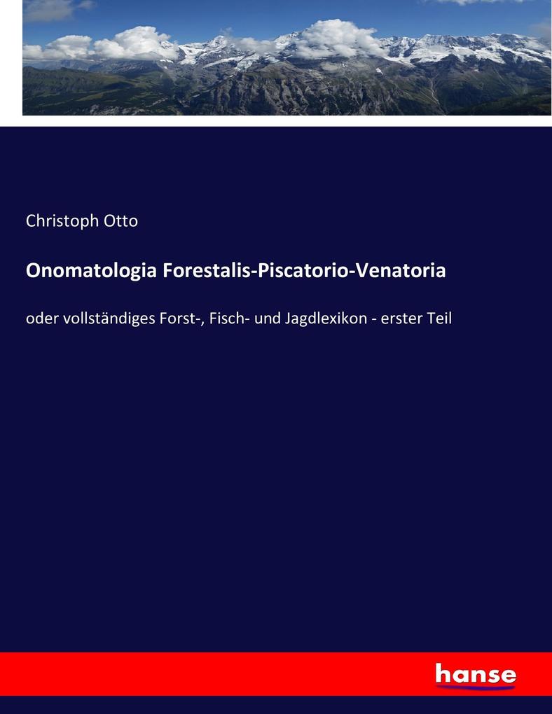 Onomatologia Forestalis-Piscatorio-Venatoria