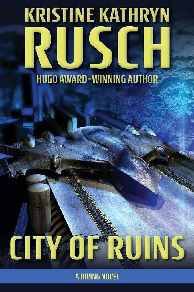 City of Ruins: A Diving Novel (The Diving Series #2)