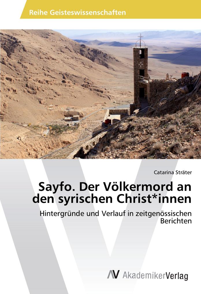 Sayfo. Der Völkermord an den syrischen Christ*innen
