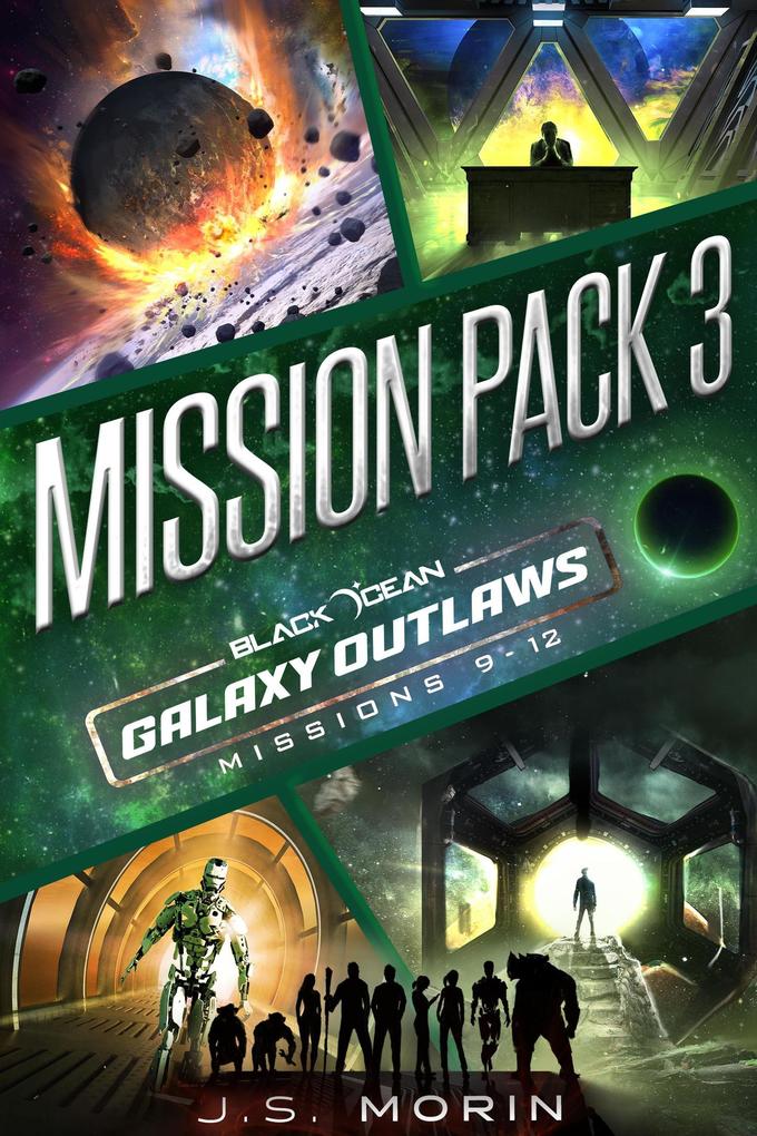 Galaxy Outlaws Mission Pack 3: Missions 9-12 (Black Ocean: Galaxy Outlaws)