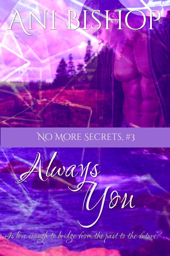 Always You (No More Secrets #3)