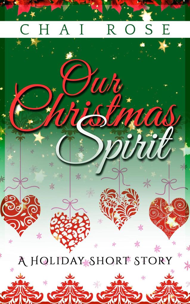 Our Christmas Spirit: A Holiday Short Story