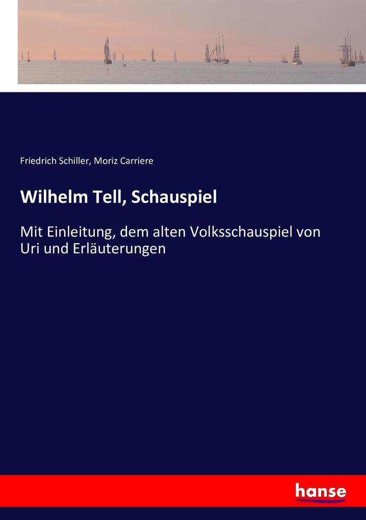 Wilhelm Tell Schauspiel