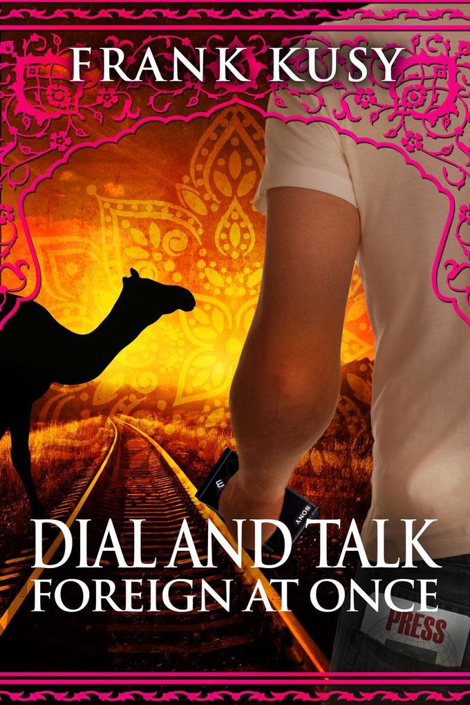 Dial and Talk Foreign at Once (Frank‘s Travel Memoirs #3)