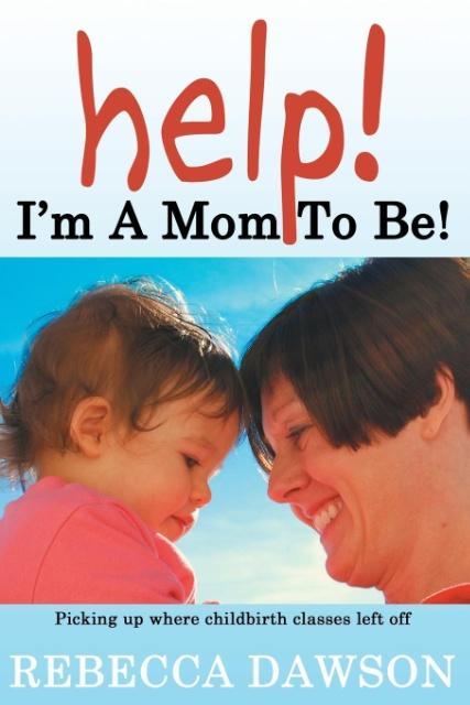 Help! I‘m a Mom To Be!