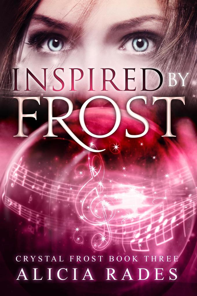 Inspired by Frost (Crystal Frost #3)
