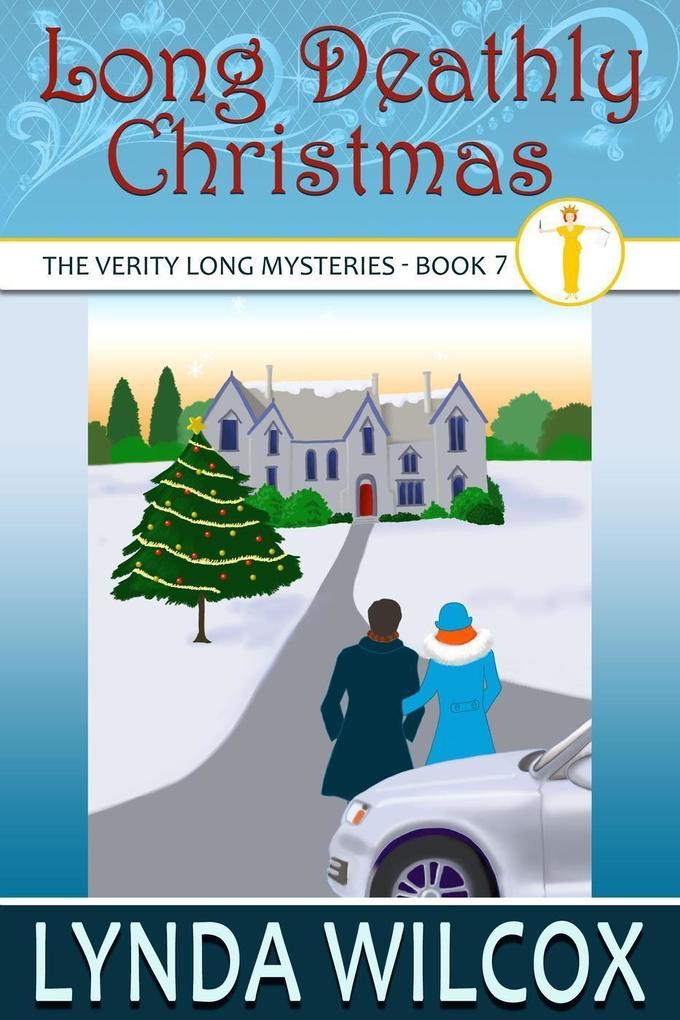 Long Deathly Christmas (The Verity Long Mysteries #7)