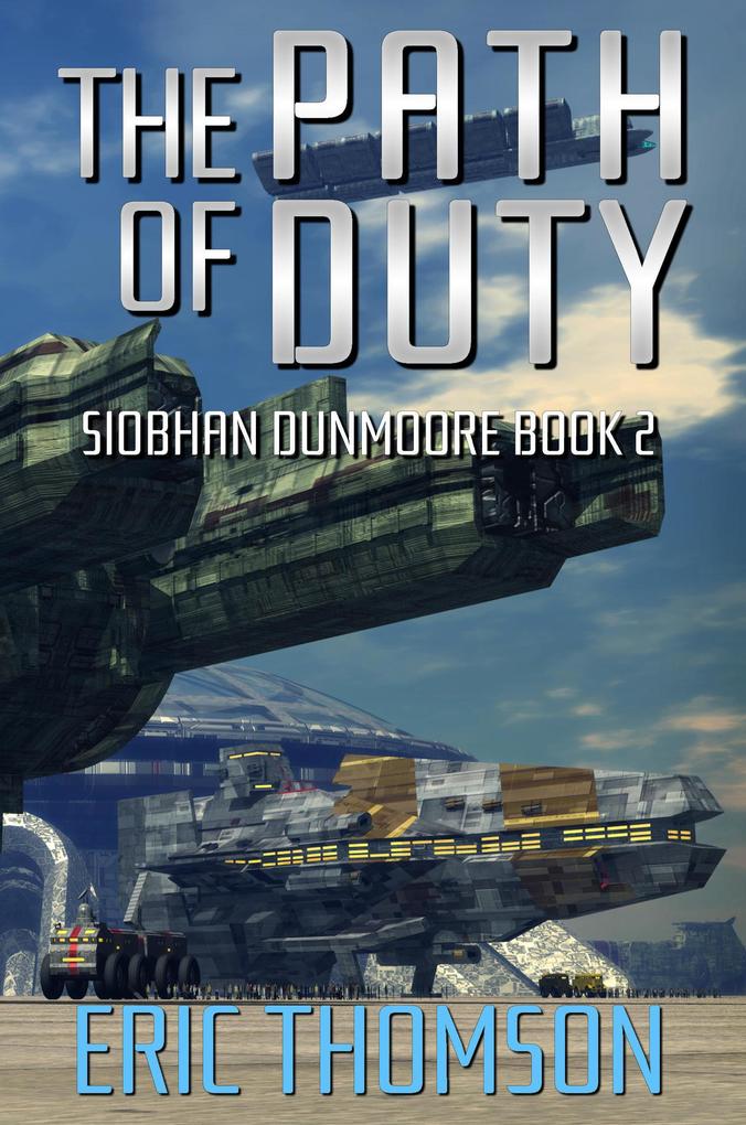 The Path of Duty (Siobhan Dunmoore #2)