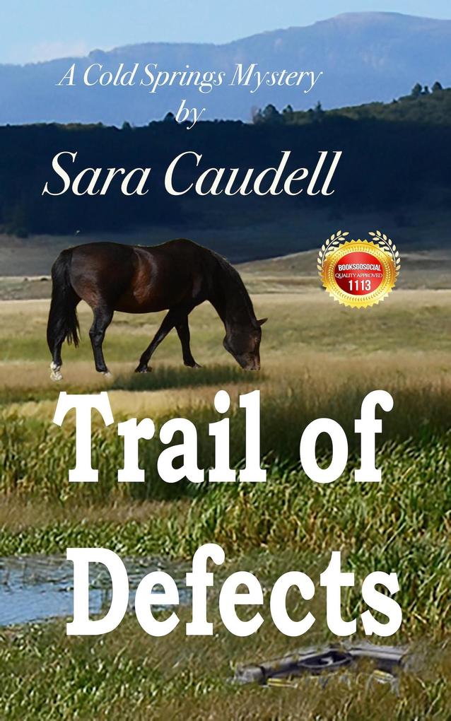 Trail of Defects (Cold Springs Mystery #4)