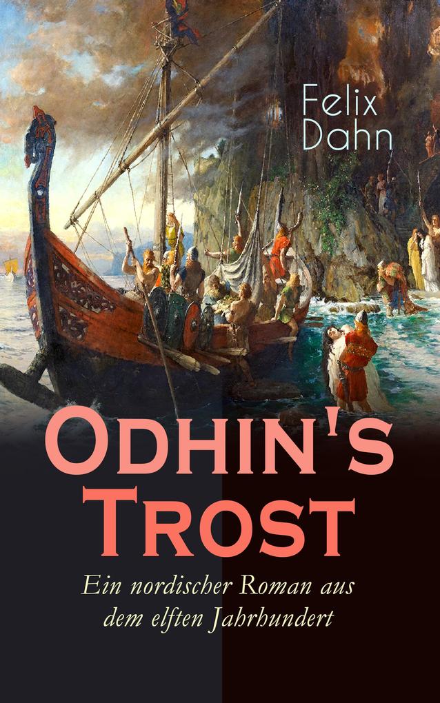 Odhin‘s Trost - Ein nordischer Roman aus dem elften Jahrhundert