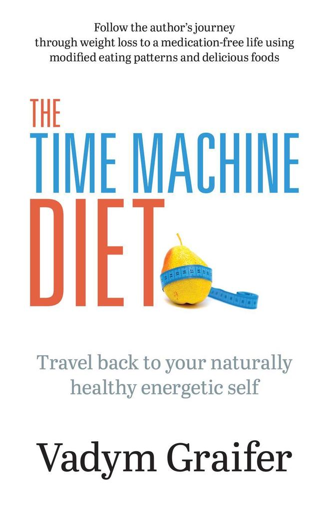 The Time Machine Diet