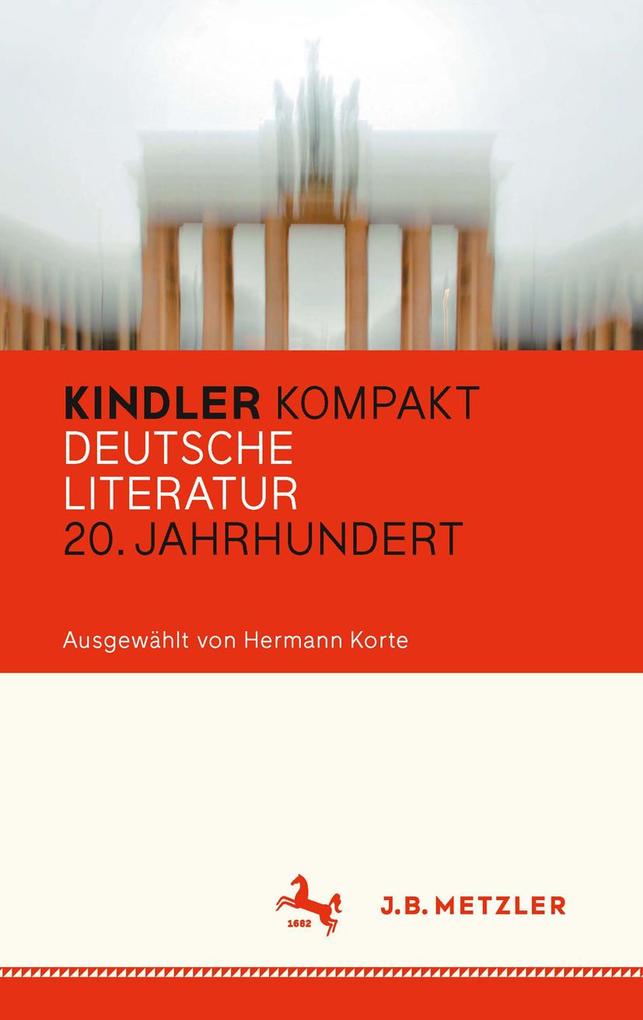 Kindler Kompakt: Deutsche Literatur 20. Jahrhundert