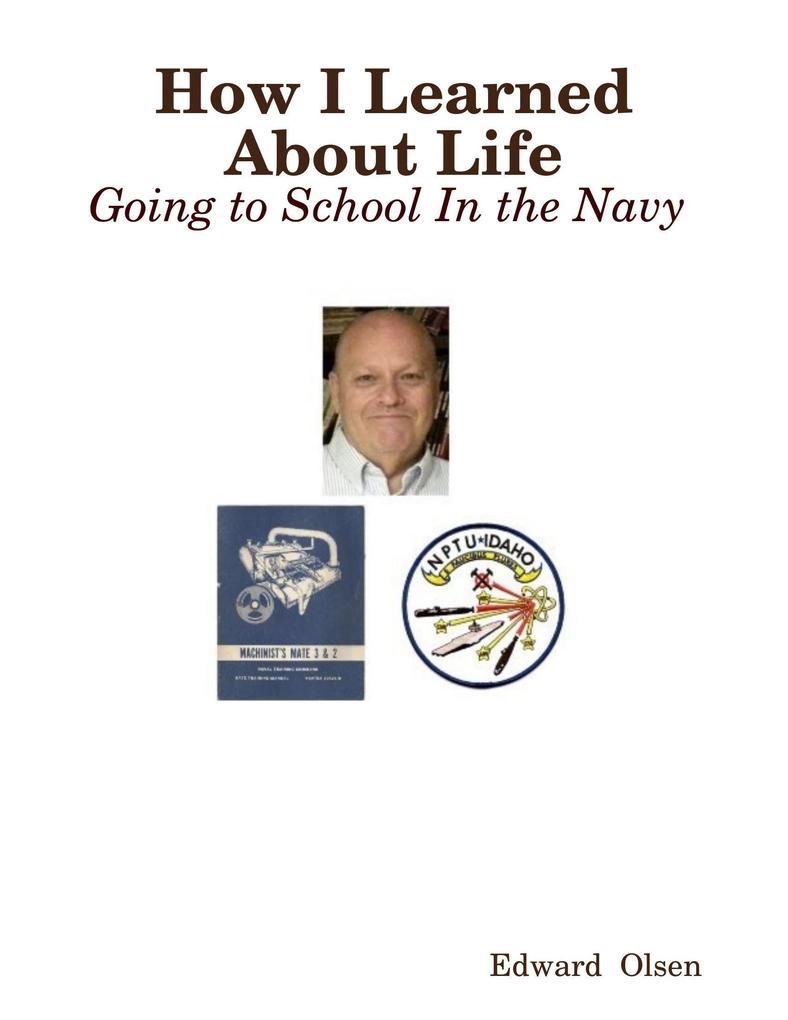 How I Learned About Life: Going to School In the Navy