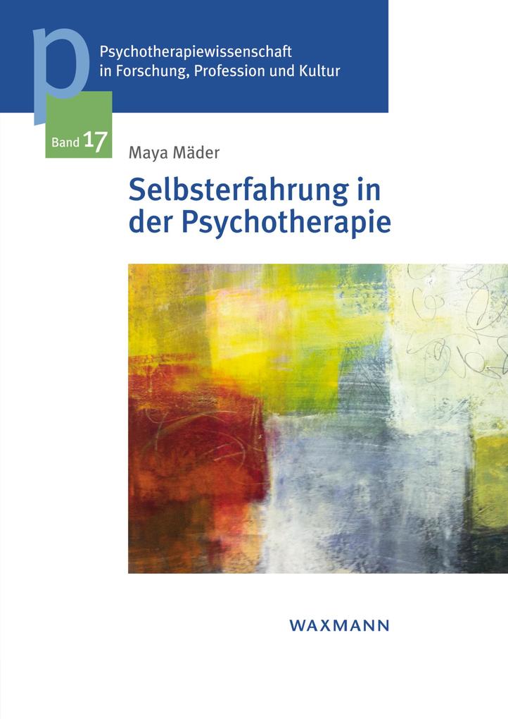 Selbsterfahrung in der Psychotherapie
