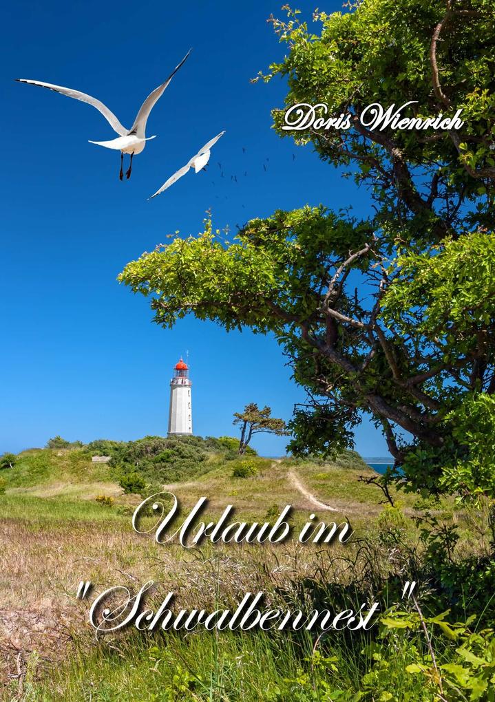 Urlaub im 'Schwalbennest'