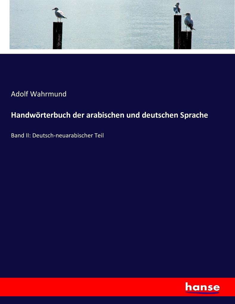 Handwörterbuch der arabischen und deutschen Sprache