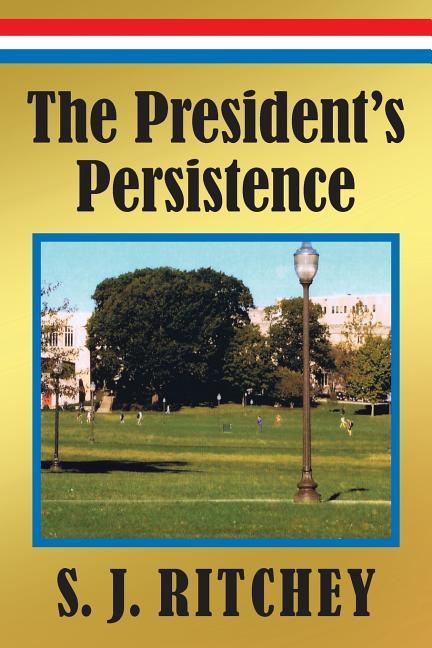 The President‘s Persistence