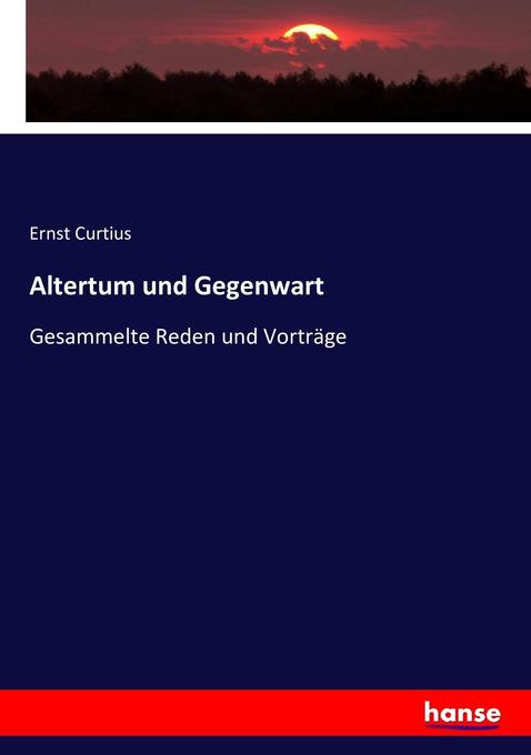 Altertum und Gegenwart