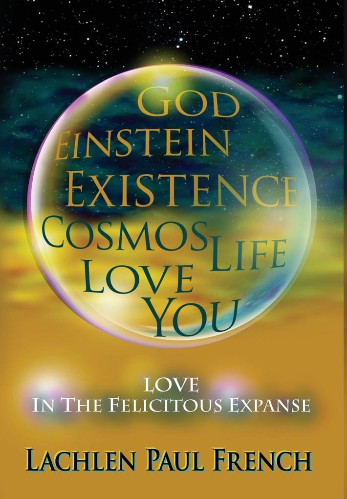 God Einstein Existence Cosmos Life Love You