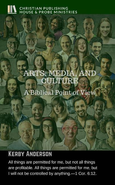 Arts Media and Culture: A Biblical Point of View