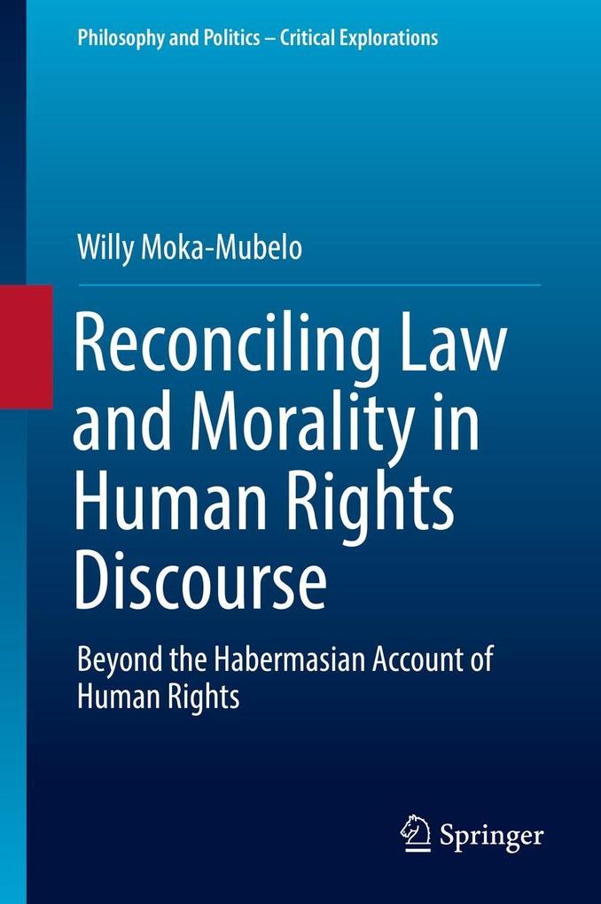 Reconciling Law and Morality in Human Rights Discourse