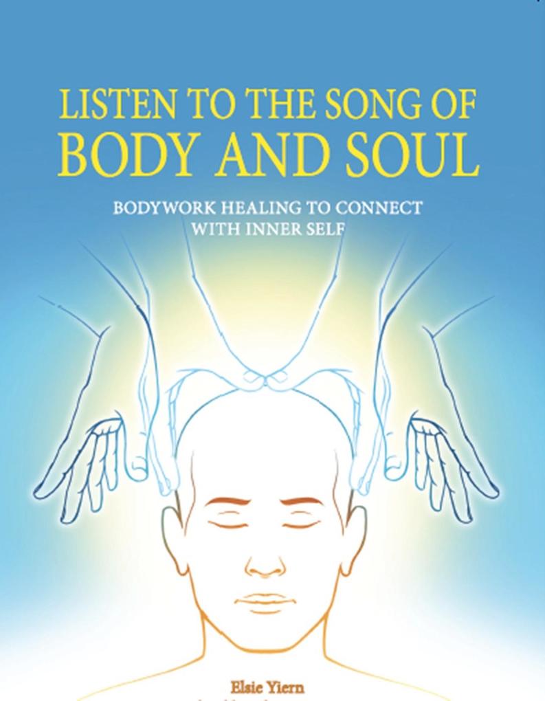 Listen To The Song Of Body And Soul