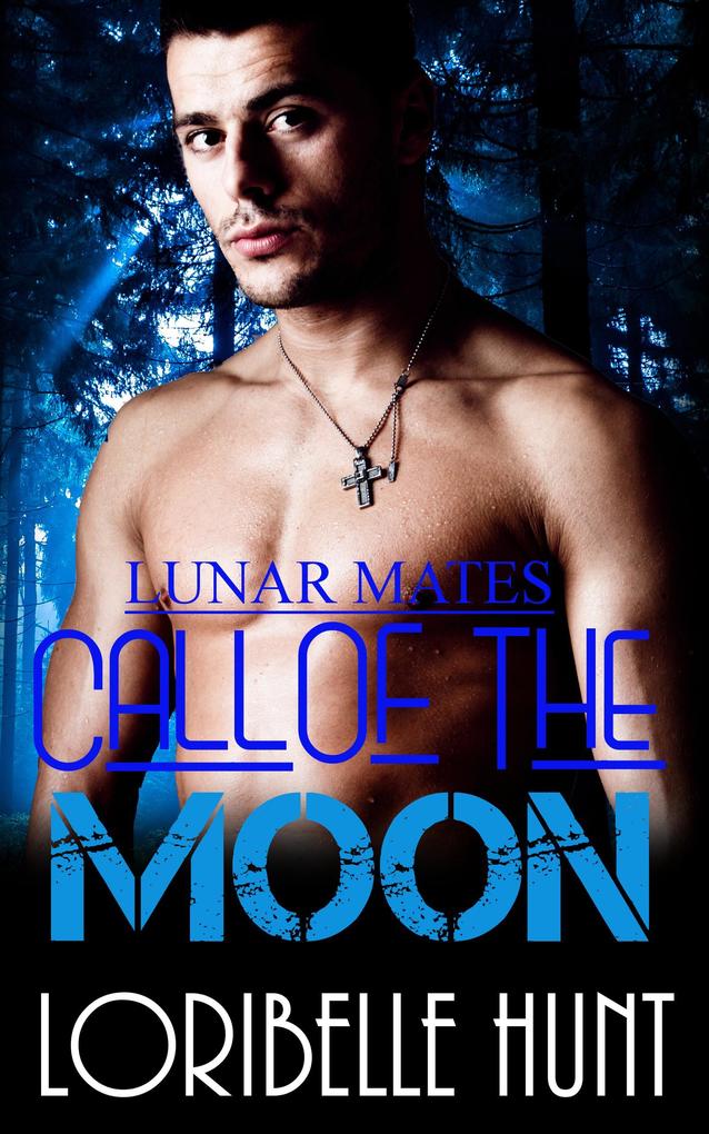 Call Of The Moon (Lunar Mates #4)