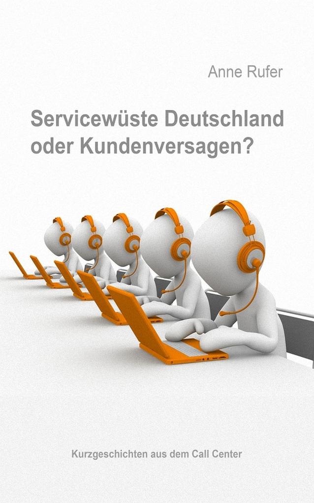 Servicewüste Deutschland oder Kundenversagen?