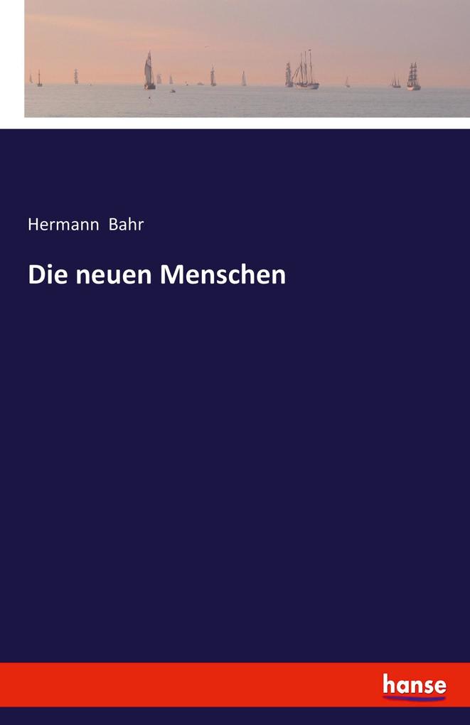 Die neuen Menschen