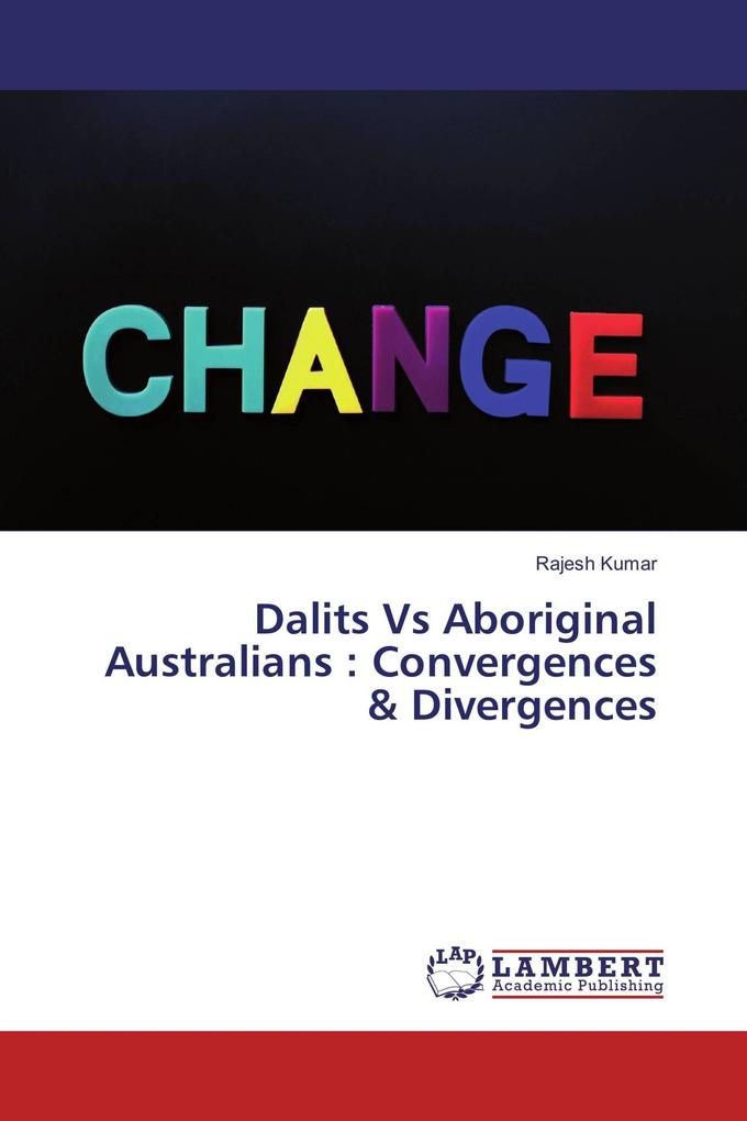 Dalits Vs Aboriginal Australians : Convergences & Divergences