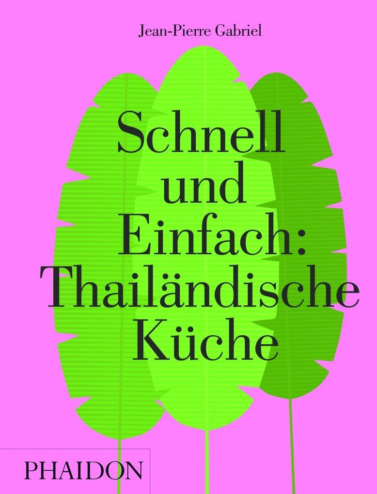 Image of Schnell und Einfach: Thailändische Küche