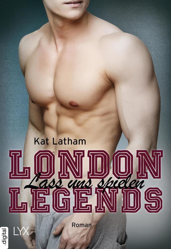 London Legends - Lass uns spielen als eBook London Legends - Lass uns spielen als eBook