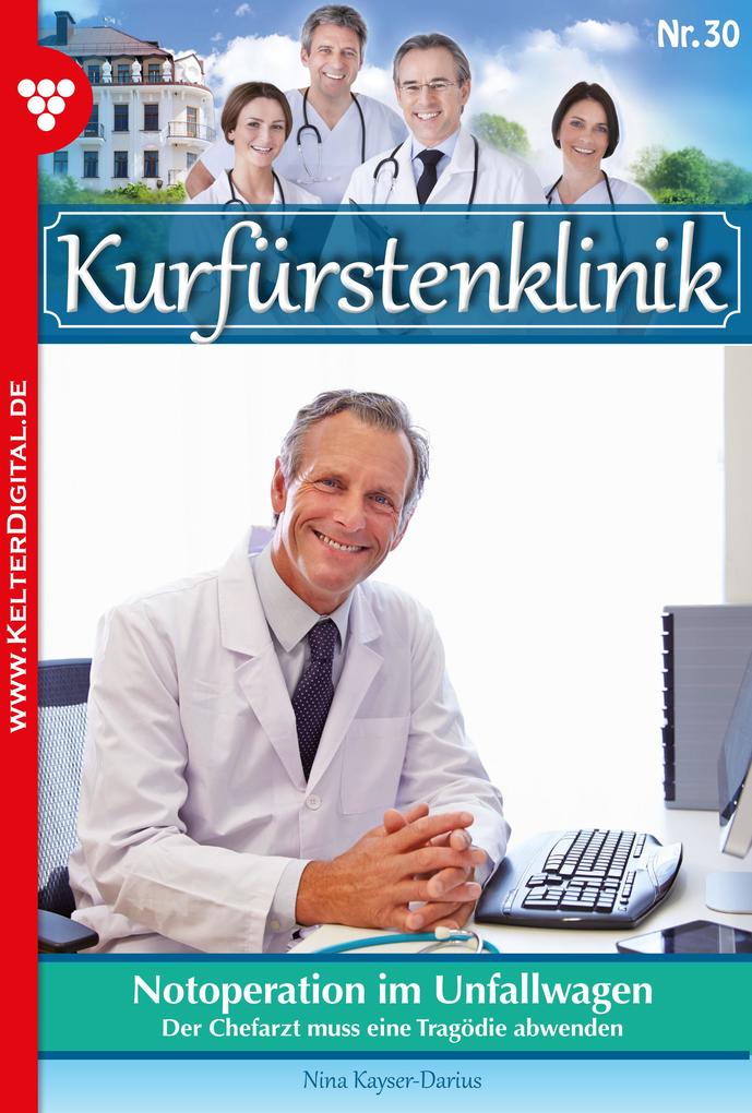 Kurfürstenklinik 30 - Arztroman