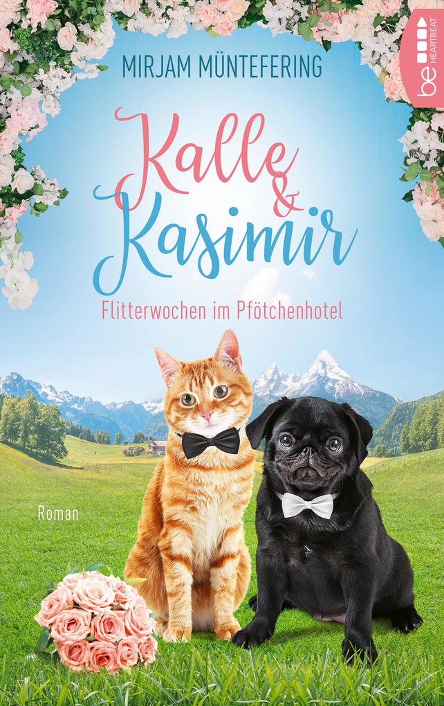 Kalle und Kasimir - Flitterwochen im Pfötchenhotel als eBook Kalle und Kasimir - Flitterwochen im Pfötchenhotel als eBook