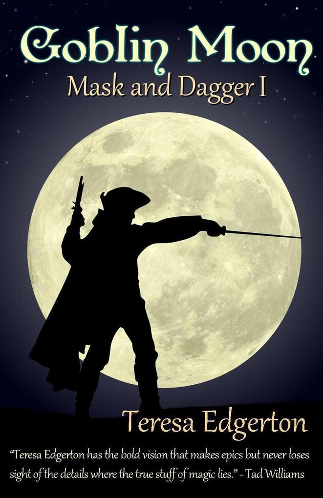 Goblin Moon (Mask and Dagger #1)