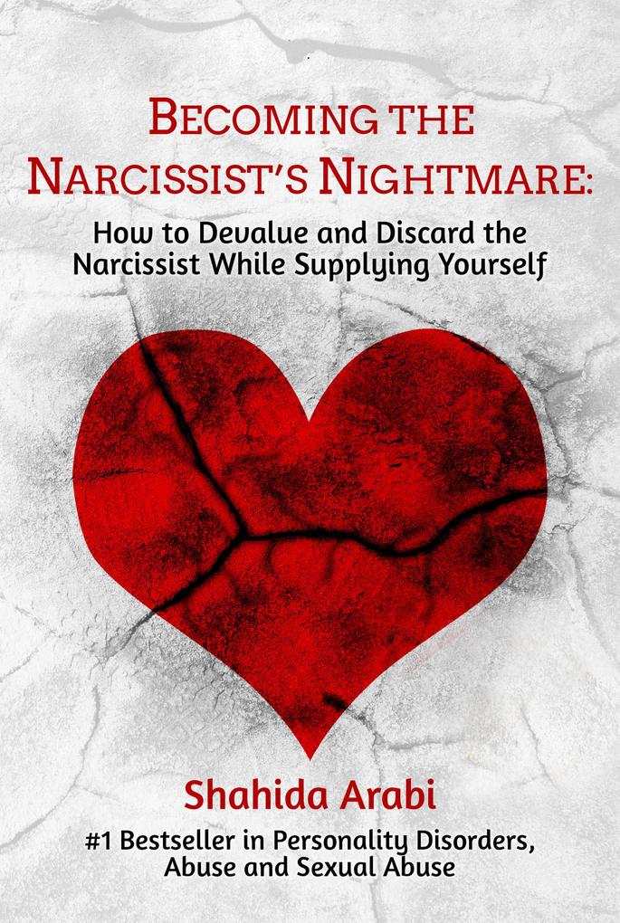 Becoming the Narcissist‘s Nightmare
