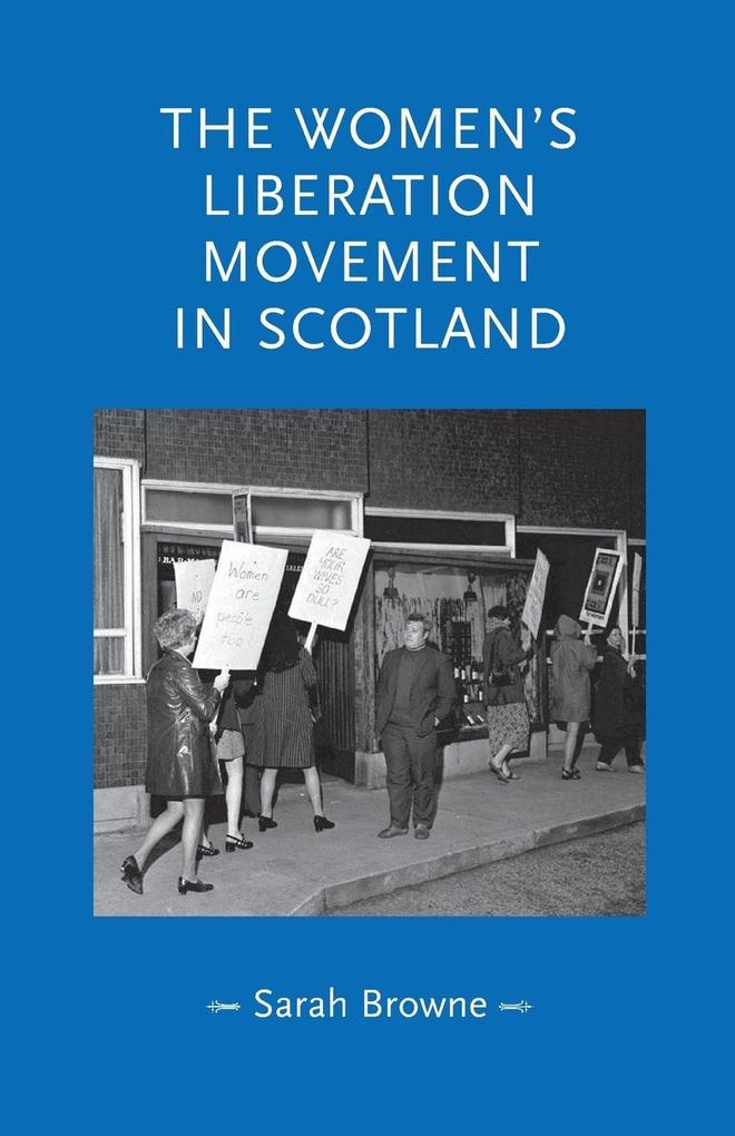 The women‘s liberation movement in Scotland
