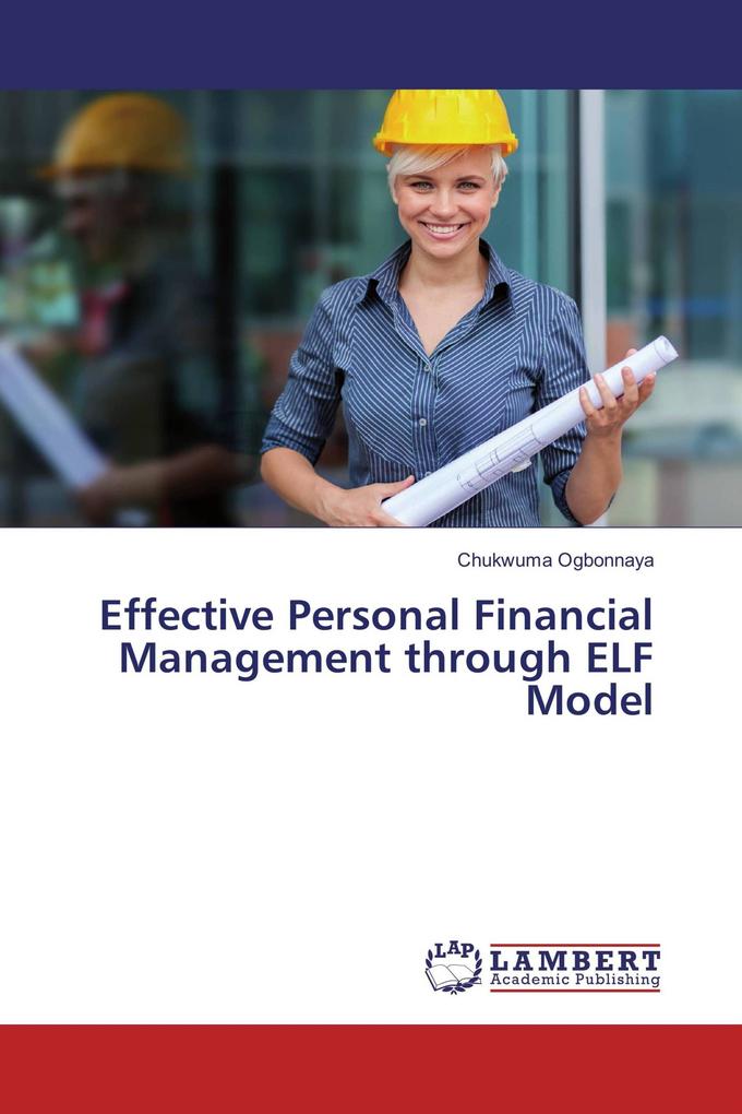 Effective Personal Financial Management through ELF Model