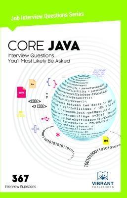 CORE JAVA Interview Questions You'll Most Likely Be Asked