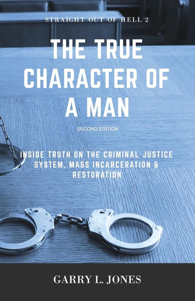 Straight Out of Hell 2 - True Character of a Man