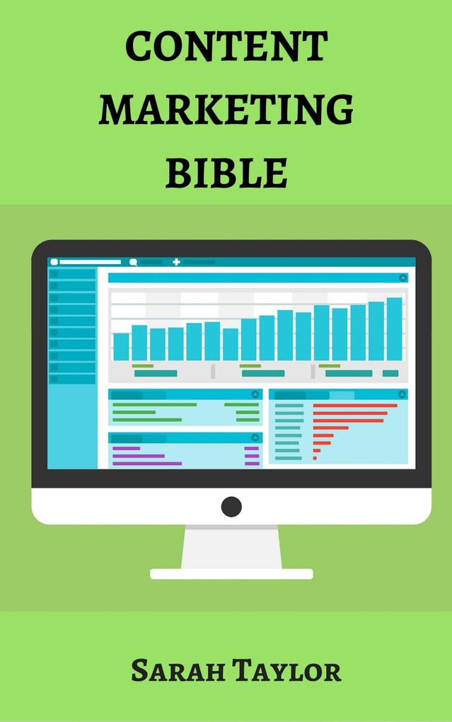 Content Marketing Bible: Complete strategy for content marketers