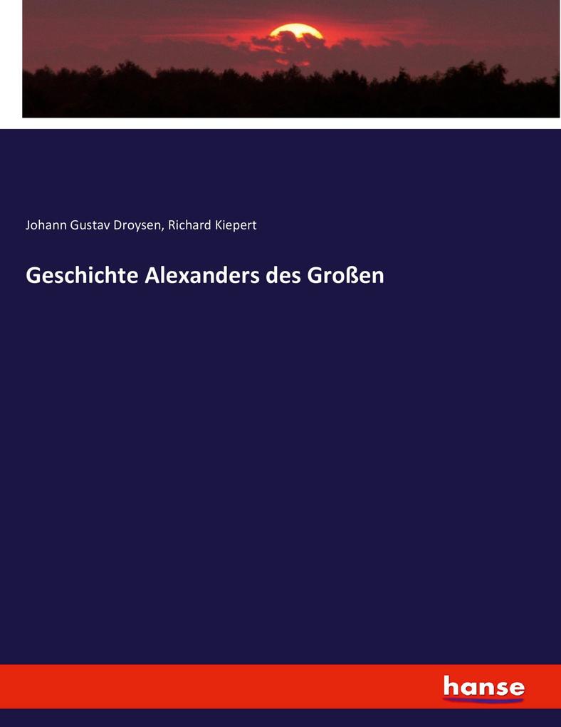 Geschichte Alexanders des Großen