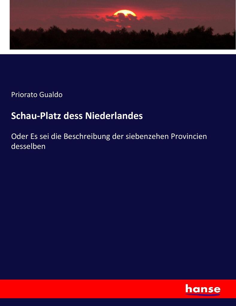 Schau-Platz dess Niederlandes