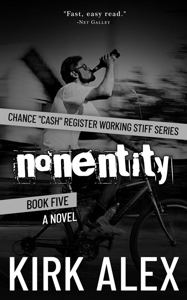 nonentity (Chance Cash Register Working Stiff series #5)