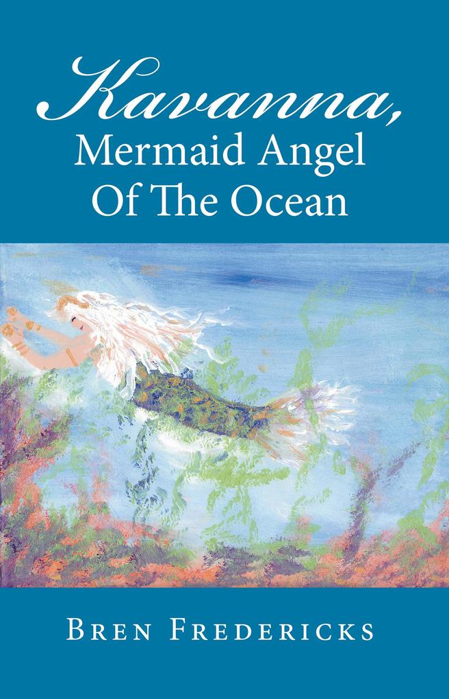 Kavanna Mermaid Angel of the Ocean