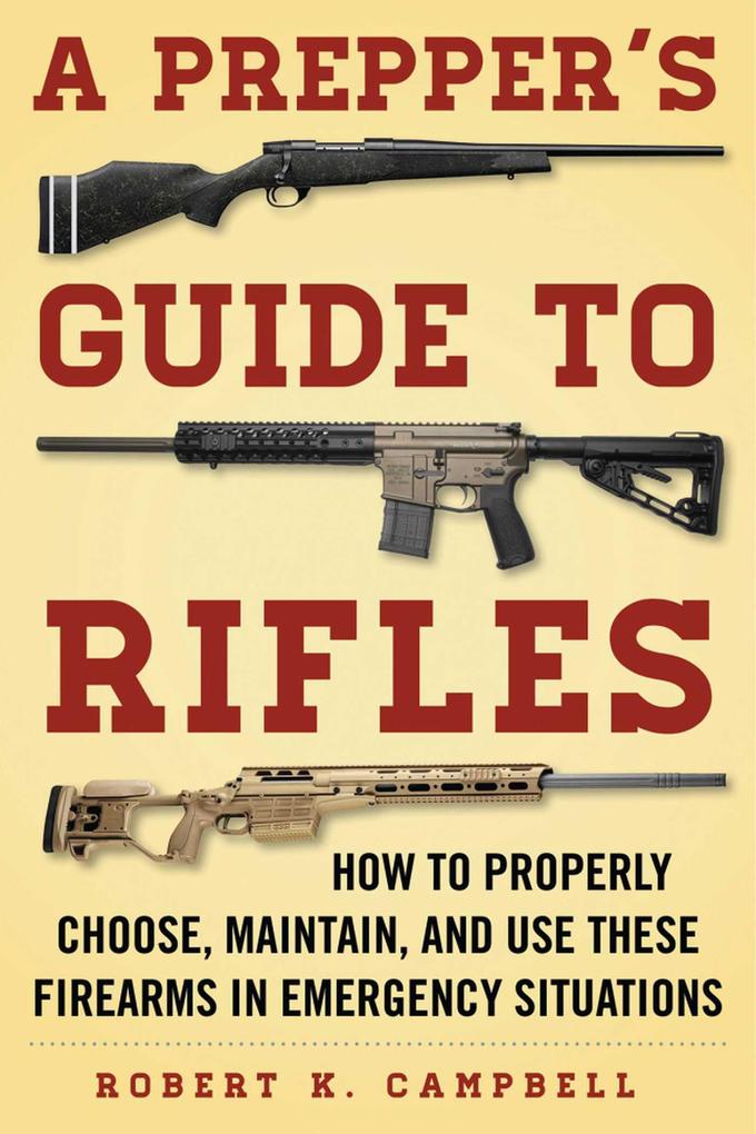 A Prepper‘s Guide to Rifles
