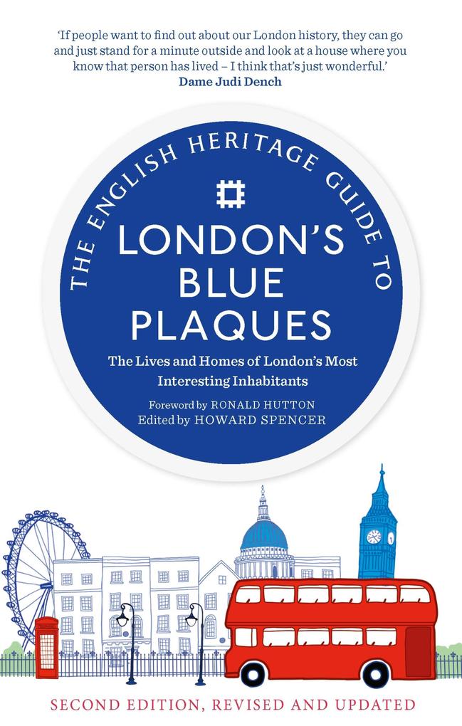 The English Heritage Guide to London‘s Blue Plaques